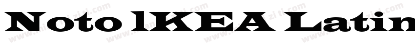 Noto lKEA Latin字体转换